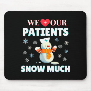 Tapis De Souris Nous aimons nos patients tellement de neige Funny
