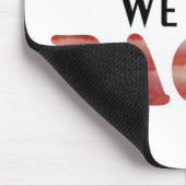 Tapis De Souris Nous avons du bacon (Coin)