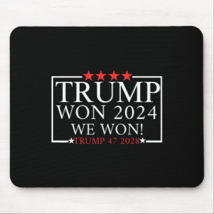 Tapis De Souris Nous avons gagné Trump a gagné Trump Président 202