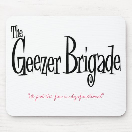 Tapis De Souris "Nous avons mis l'amusement dans dysfonctionnel " (Devant)