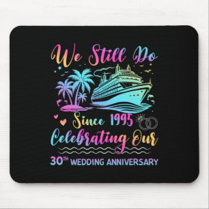 Tapis De Souris Nous faisons toujours 30e anniversaire de mariage