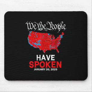Tapis De Souris Nous Le Peuple Avons Parlé 20 Janvier 2025 Trump E