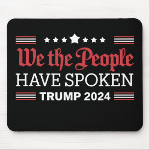 Tapis De Souris Nous Le Peuple Avons Parlé Trump 2024