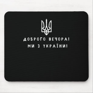 Tapis De Souris Nous sommes de l'Ukraine Citation Symboles Drapeau