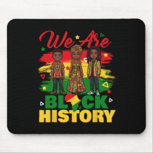 Tapis De Souris Nous sommes l'histoire noire - Mois de l'histoire