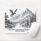 Tapis De Souris « Nous souffrons plus en imagination » – Citation (Avec souris)
