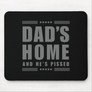 Tapis De Souris Nouveau ! Papa est rentré et il est en colère - Tr
