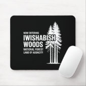 Tapis De Souris Now Entering I Wishabish Woods National Forest Lan (Avec souris)