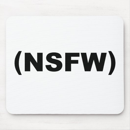 Tapis De Souris NSFW non sûr pour le travail (Devant)