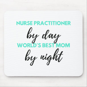 Tapis De Souris Nurse Praticien Par Day World's Best Mom 2
