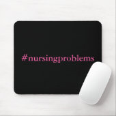 Tapis De Souris #nursingProblèmes (Avec souris)