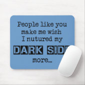 Tapis de souris Nuture My Dark Side (Avec souris)