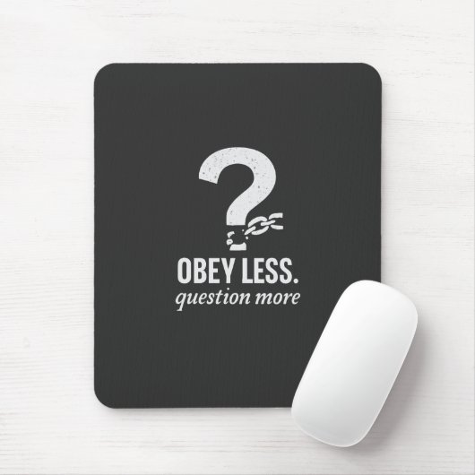 Tapis De Souris Obéis Moins. Question Plus - Conception de devis r (Avec souris)