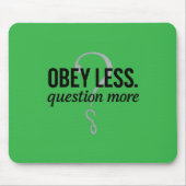 Tapis De Souris Obéis Moins. Question Plus - Conception de devis r (Devant)