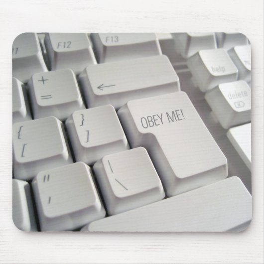 Tapis De Souris Obéissez-moi ! Clavier (Devant)