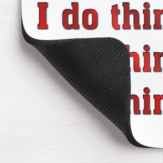 Tapis De Souris OCD I Do Things in 3 (Coin)