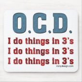 Tapis De Souris OCD I Do Things in 3 (Devant)
