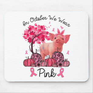 Tapis De Souris Octobre Nous Portons Du Ruban Rose Cochon Cochon C