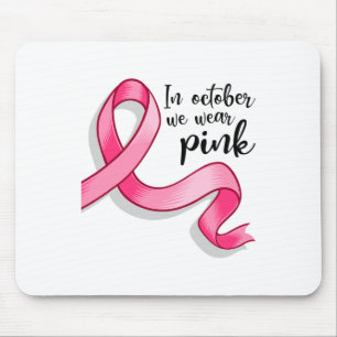 Tapis De Souris Octobre Nous Portons Ruban Rose Sensibilisation au