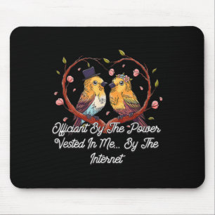 Tapis De Souris Officier Par Le Pouvoir Donné À Moi Mariage Prêtre