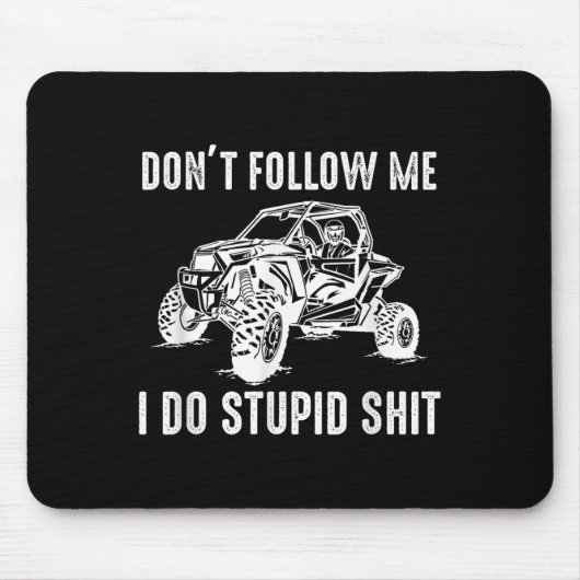 Tapis De Souris Offroad Utv Funny Sxs Don't Follow Me I Do Stud Th (Devant)