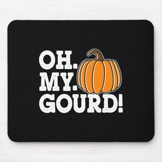 Tapis De Souris Oh My Gourd Funny Thanksgiving Matching Automne Po (Devant)