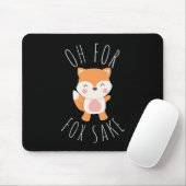 Tapis De Souris Oh pour Fox Sake (Avec souris)