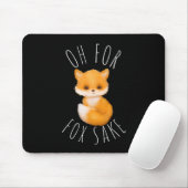 Tapis De Souris Oh pour Fox Sake (Avec souris)