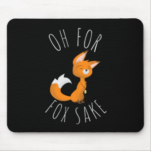 Tapis De Souris Oh pour l'amour du renard 