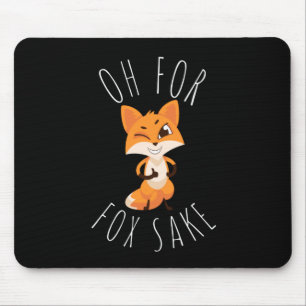 Tapis De Souris Oh pour l'amour du renard