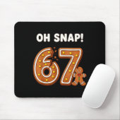Tapis De Souris Oh Snap 67 Six Seven Meme Gingerbread Man Funny 67 (Avec souris)