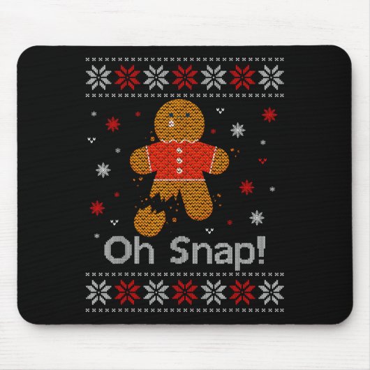 Tapis De Souris Oh Snap Gingerbread Man Cute Christmas Cookie Ugly (Devant)