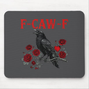 Tapis De Souris Oiseau noir drôle F-caw-f anti Saint Valentin Céli