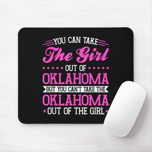 Tapis De Souris Oklahoma Girl Can't Take Out The Oklahoma (Avec souris)