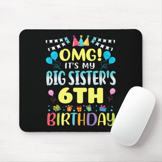 Tapis De Souris Omg C'Est Mes Grandes Soeurs 6e Anniversaire Douce (Avec souris)