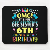 Tapis De Souris Omg C'Est Mes Grandes Soeurs 6e Anniversaire Douce (Devant)