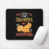 Tapis De Souris On M'Appelle Le Whispereur D'Écureuil (Avec souris)