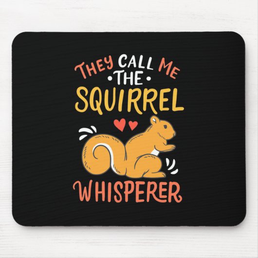 Tapis De Souris On M'Appelle Le Whispereur D'Écureuil (Devant)
