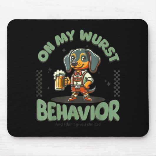 Tapis De Souris On My Wurst Behavior Dachshund German Beer Prost (Devant)