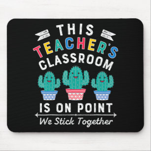 Tapis De Souris On Point We Stick Together Fun Back to School Teac