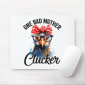 Tapis De Souris One Bad Mother Clucker Funny Chicken (Avec souris)