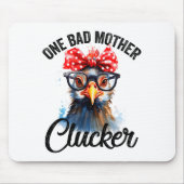 Tapis De Souris One Bad Mother Clucker Funny Chicken (Devant)