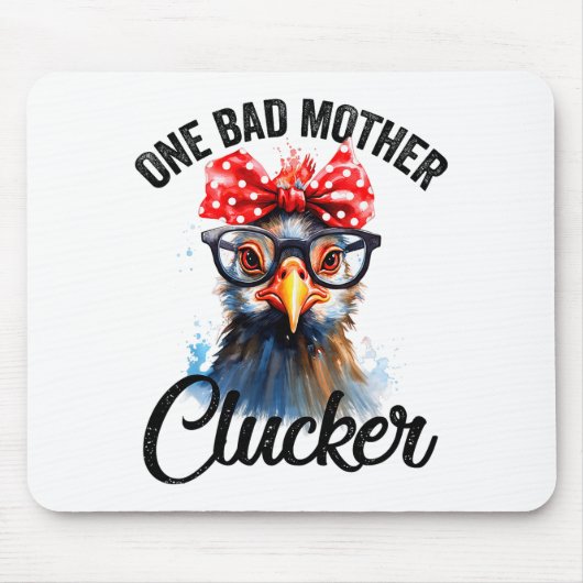 Tapis De Souris One Bad Mother Clucker Funny Chicken (Devant)