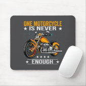 Tapis De Souris One Motorcycle Is Never Enough - Funny Biker Quote (Avec souris)