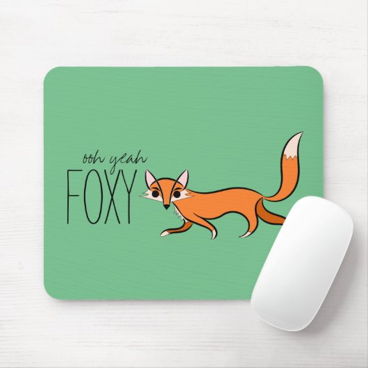 Tapis De Souris Ooh Ouais Foxy mignon Fox Slogan (Avec souris)