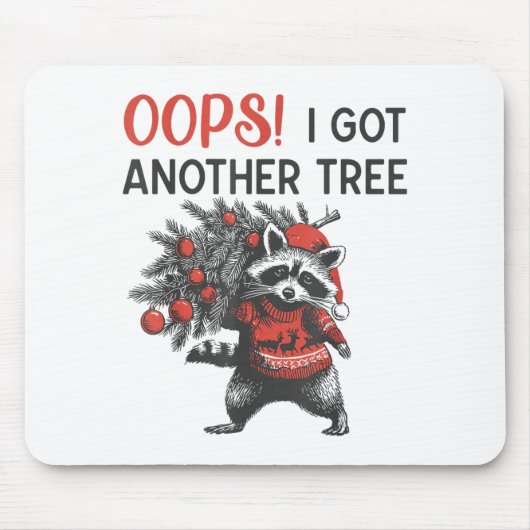 Tapis De Souris Oops I Got Another Tree Funny Raccoon Christmas Qu (Devant)