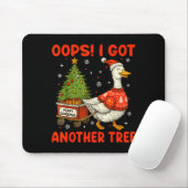 Tapis De Souris Oops I Got Another Tree Merry Goosemas Silly Goose (Avec souris)