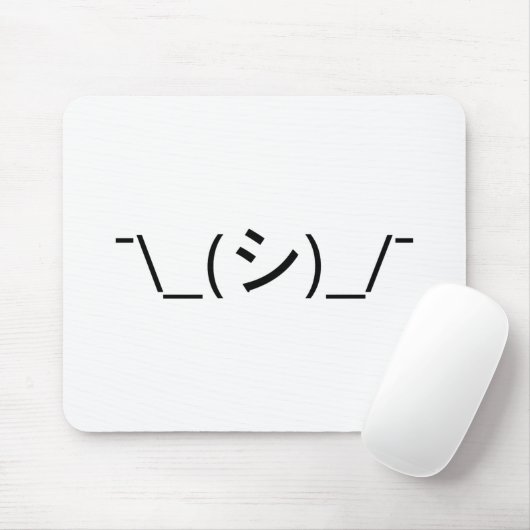 Tapis De Souris Oops Shrug Emoticon ; -\_(シ)_/ (Avec souris)
