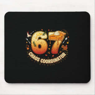 Tapis De Souris Organisateur de chaos de Thanksgiving drôle 67 Mèm