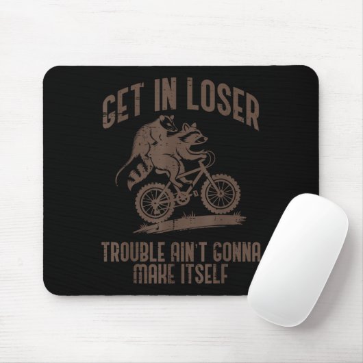 Tapis De Souris Ossum Get In Loser Trouble Funny Ssum Raccoon Men (Avec souris)